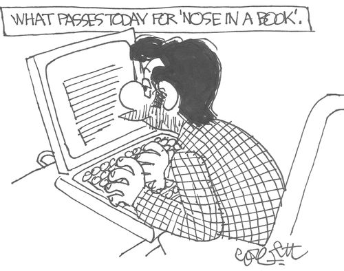 What passes today for 'nose in a book'.