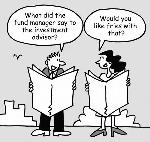 'What did the fund manager say to the investment advisor?'