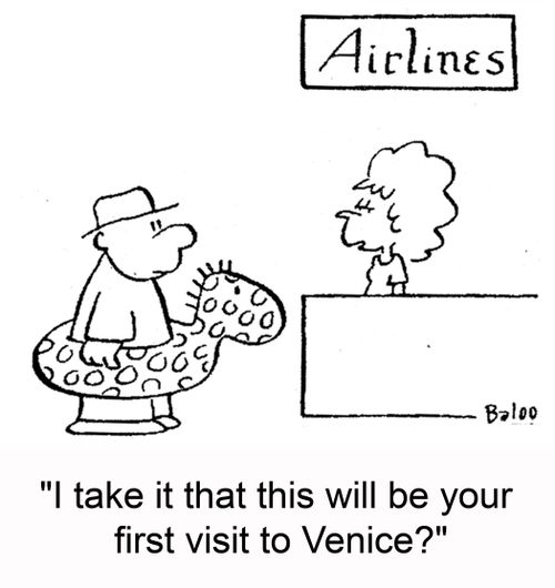 'I take it that this will be your first visit to Venice?'