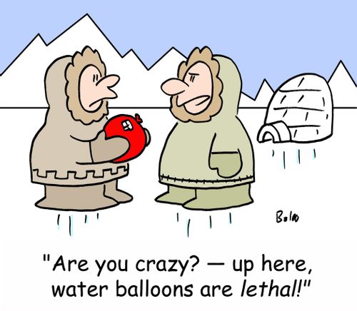 'Are you crazy? -- up here, water balloons are lethal!'
