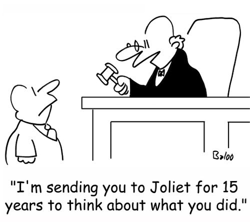 'I'm sending you to Joliet for 15 years to think about what you did.'