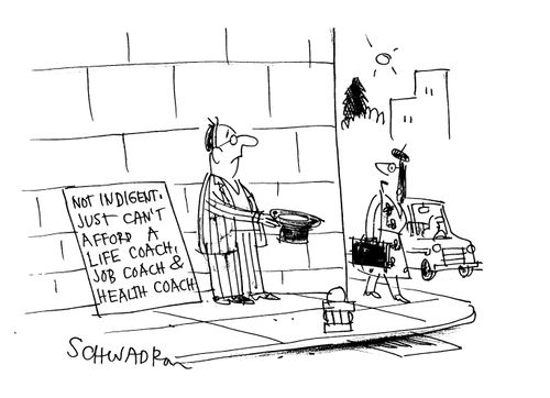 'Not Indigent. Just can't afford a life coach, job coach & health coach.'