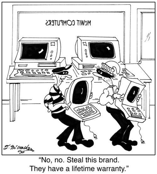  'No, no. Steal this brand. They have a lifetime warranty.'