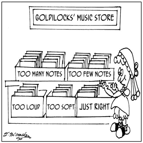 At the Goldilocks Music Store albums are labeled: 'Too Many Notes,' 'Too Few Notes,' 'Too loud,' 'Too Soft,' and 'Just Right.'