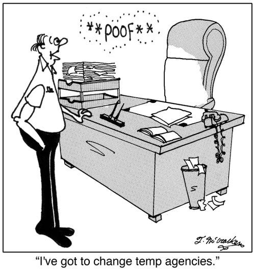  'I've got to change temp agencies.'