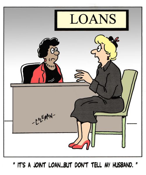 It's a joint loan, but don't tell my husband.