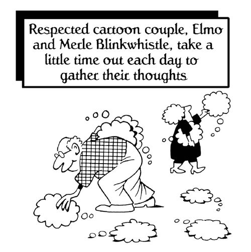 Respected cartoon couple, Elmo and Merle Blinkwhistle, take a little time out each day to gather their thoughts.