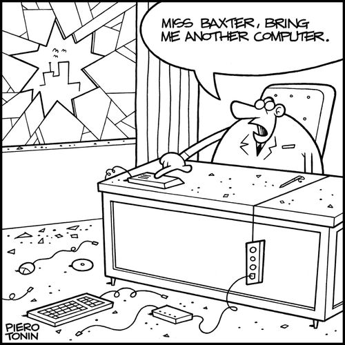 'Miss Baxter, bring me another computer.'