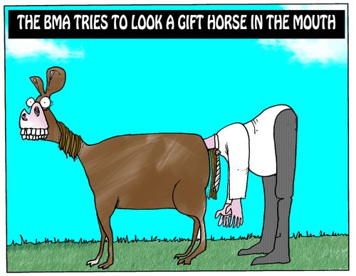 The BMA tries to look a gift horse in the mouth