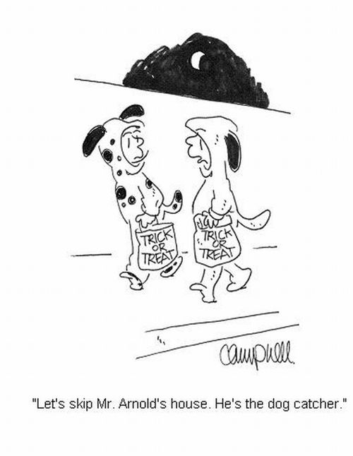 'Let's skip Mr. Arnold's house. He's the dog catcher.'