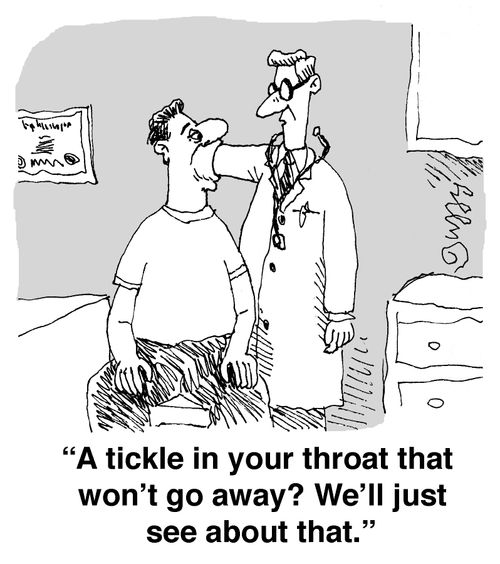 'A tickle in your throat that won't go away? We'll just see about that.'