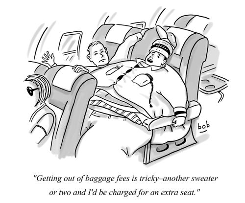 Getting out of baggage fees is tricky, another sweater or two and I'd be charged for an extra seat.