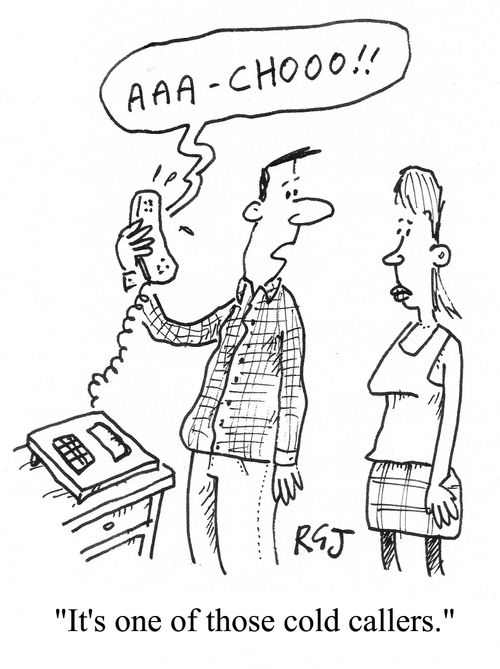 'It's one of those cold callers.'
