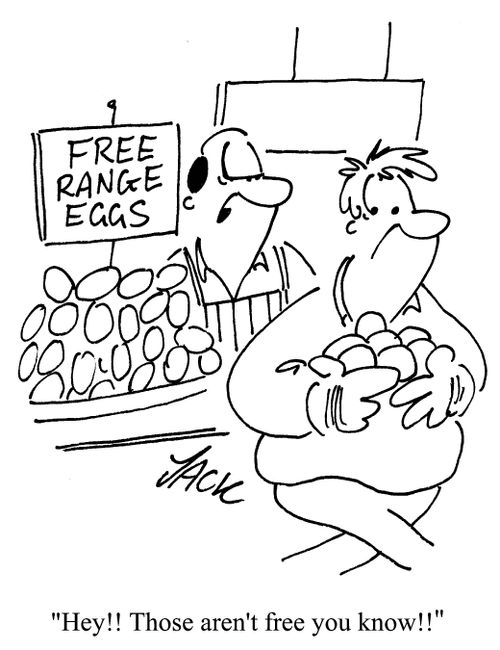 'Hey!! Those aren't free you know!!'