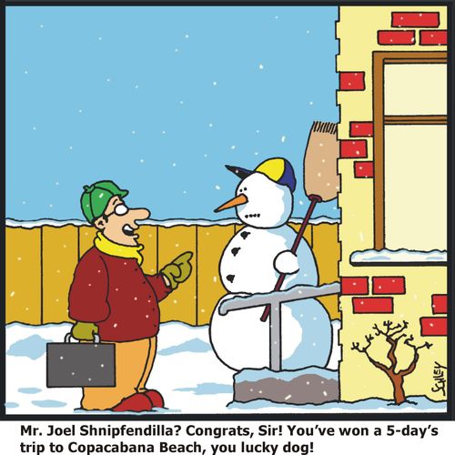 "...You've won a 5-day's trip to Copacabana Beach...!"