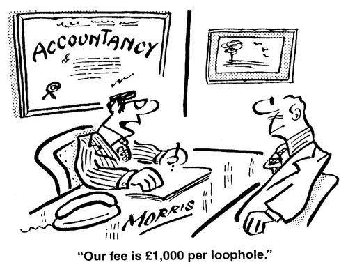 "Our fee is �1,000 per loophole."
