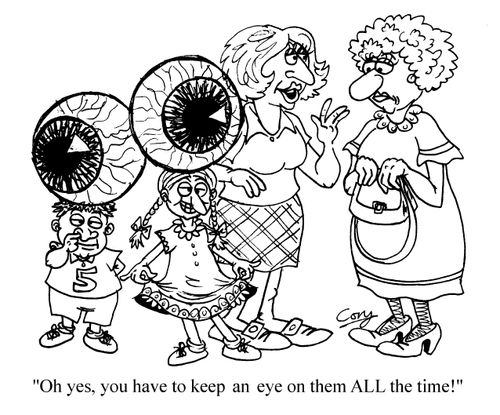 "Oh yes, you have to keep an eye on them All the time!"