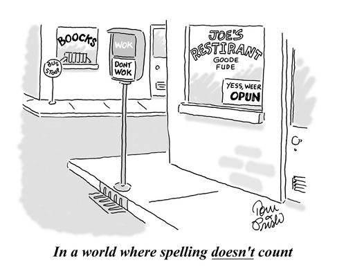 In a world where spelling doesn't count.