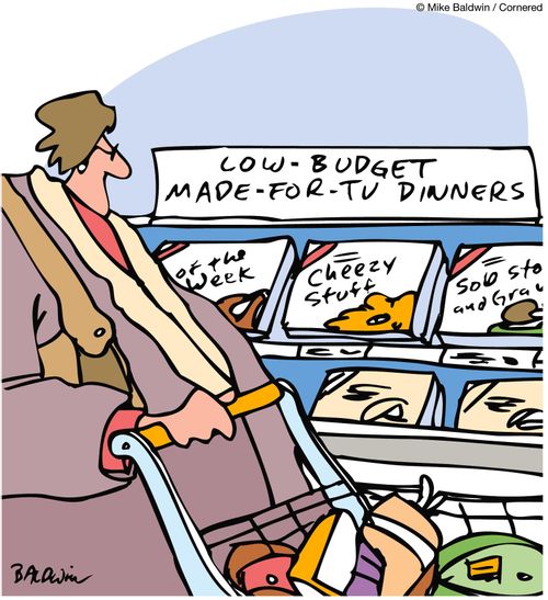 Crappy TV dinners.