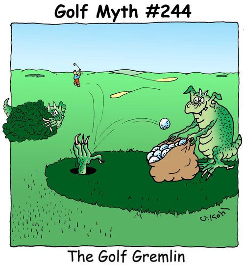 The Golf Gremlin.