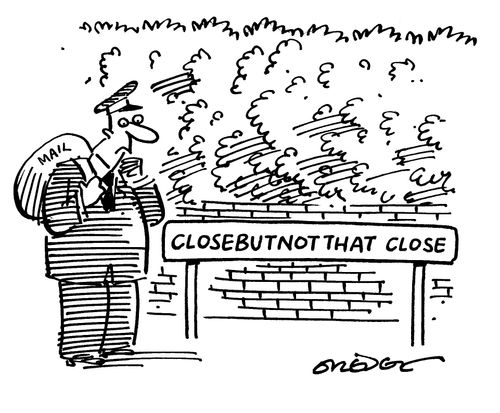 Closebutnotthat Close.
