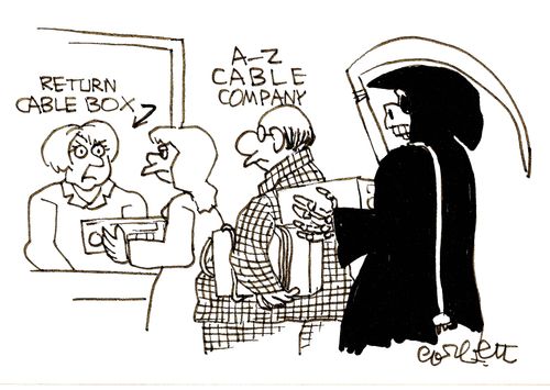 Death returning a cable box.