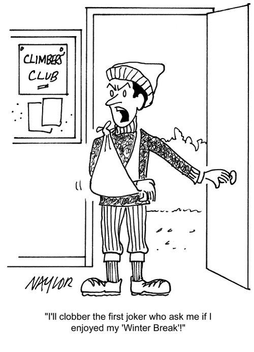'I'll clobber the first joker who ask me if I enjoyed my 'Winter Break'!'