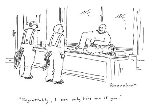 'Regrettably, I can only hire one of you.'