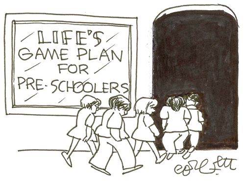 Life's game plan for pre-schoolers.