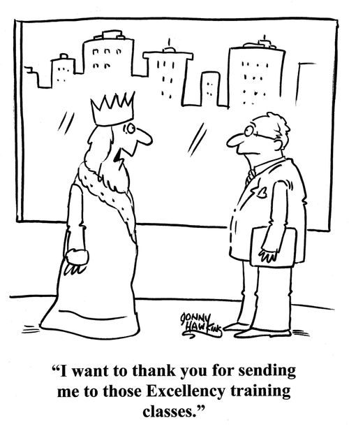 'I want to thank you for sending me to those Excellency training classes.'