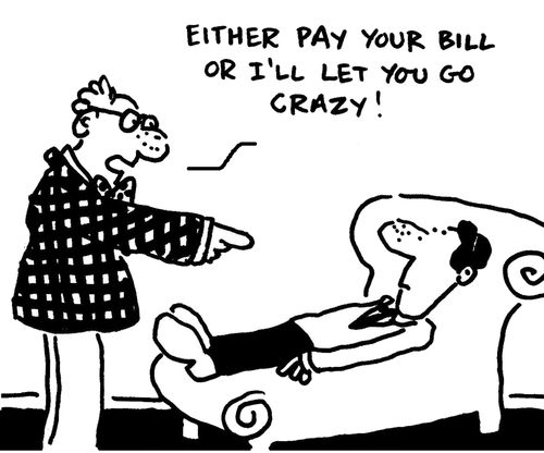 'Either pay your bill or I'll let you go crazy.'
