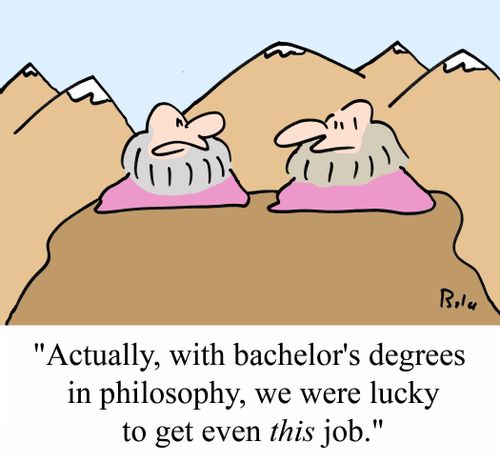 'Actually, with bachelor's degrees in philosophy, we were lucky to get even THIS job.'
