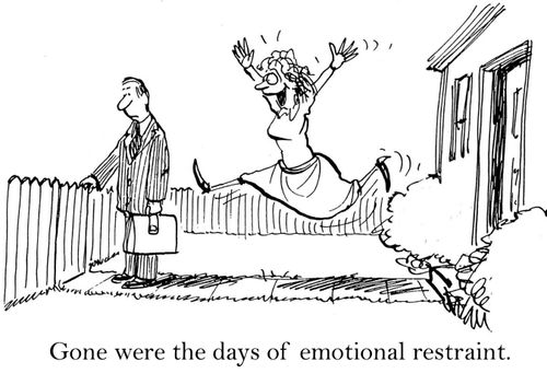 Gone were the days of emotional restraint.