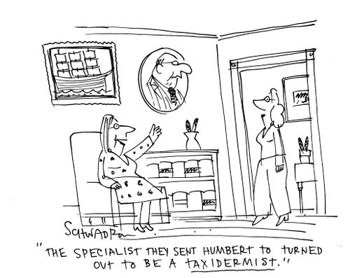 'The specialist they sent Humbert to turned out to be a taxidermist.'