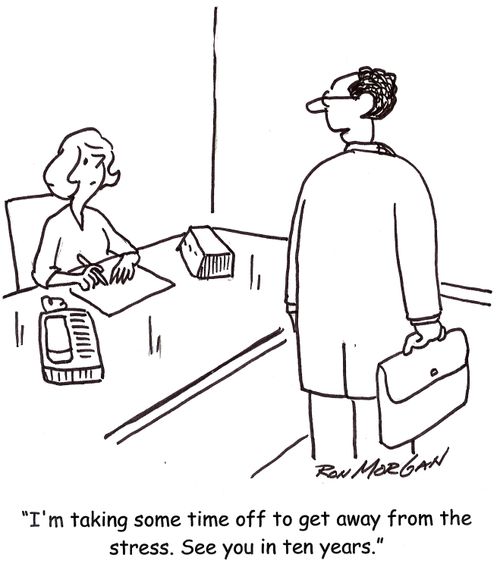 'I'm taking some time off to get away from the stress. See you in ten years.'