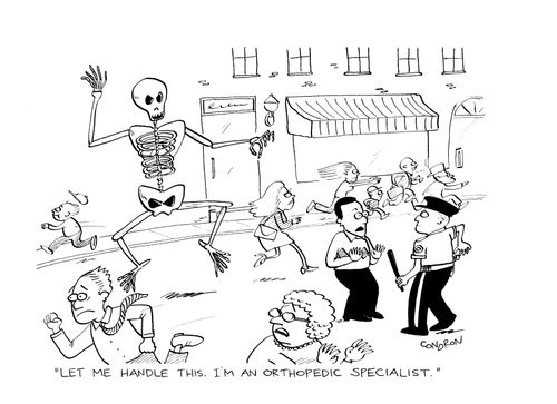 'Let me handle this.  I'm an orthopedic specialist.'