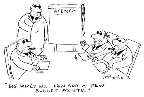 'Big Mikey will now add a few bullet points.'