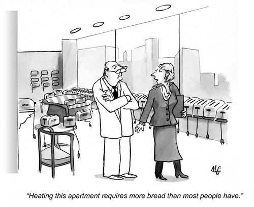 'Heating this apartment requires more bread than most people have.'