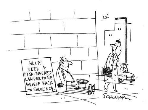 Help! Need a high-powered lawyer to sue myself back to solvency.