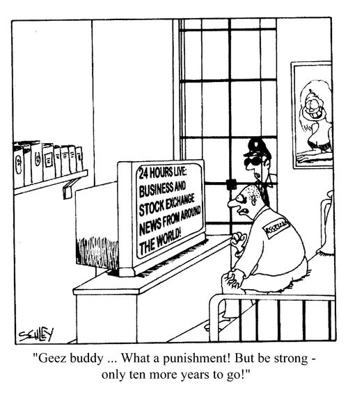 What a punishment! But be strong - only ten more years to go!