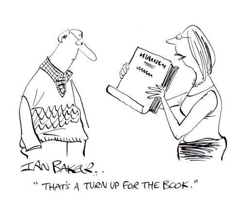 'That's a turn up for the book.'