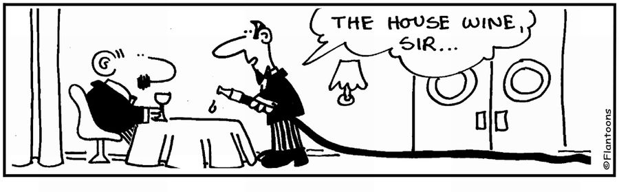 'House wine?' 