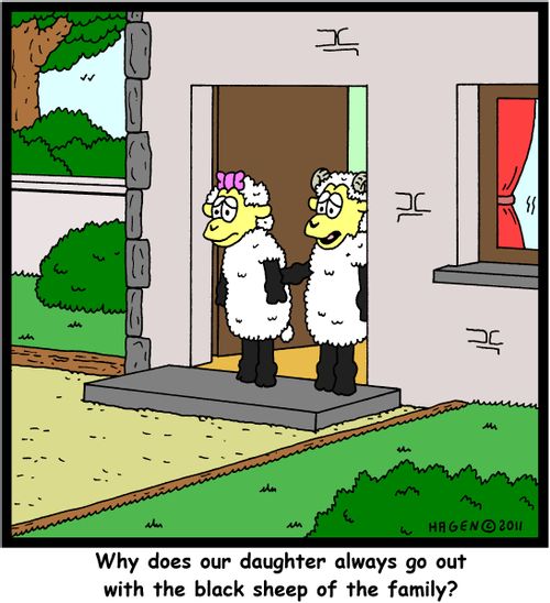 'Why does our daughter always go out with the black sheep of the family?'