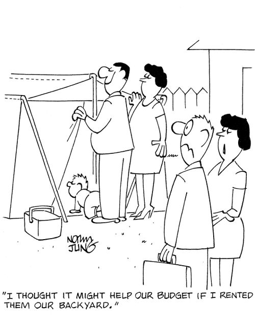 'I thought it might help our budget if I rented them our backyard.'