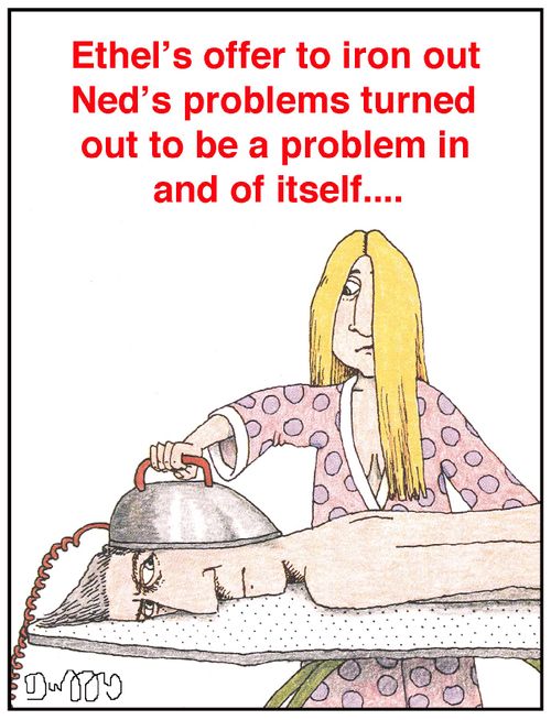 Ethel's offer to iron out Ned's problems turned out to be a problem in and of itself....
