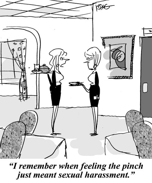 'I remember when feeling the pinch just meant sexual harassment,'