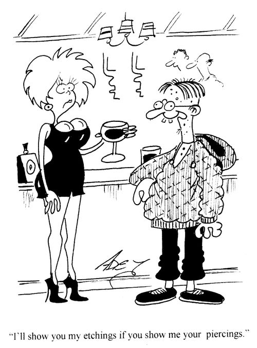 'I'll show you my etchings if you show me your piercings.'