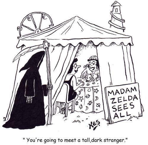 'You're going to meet a tall, dark stranger.'