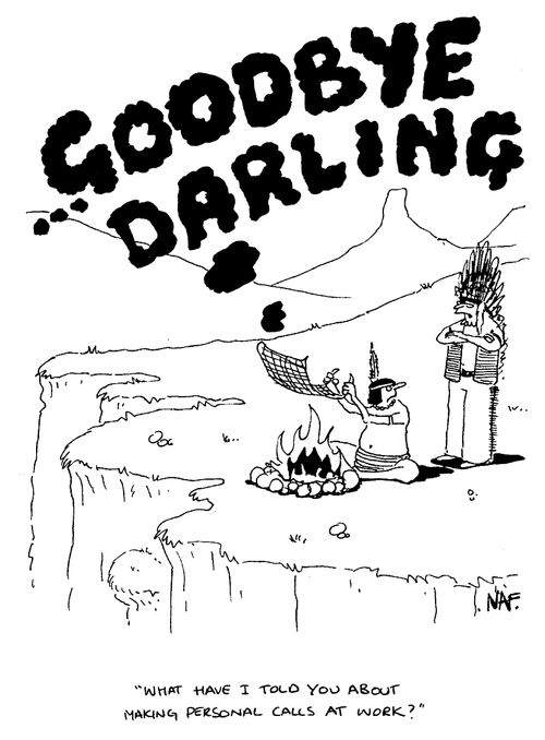 Goodbye Darling - "What have I told you about making personal calls at work?"
