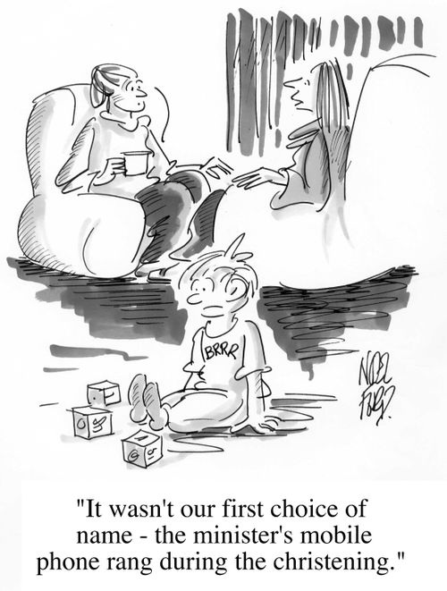 "...the minister's mobile phone rang during the christening."